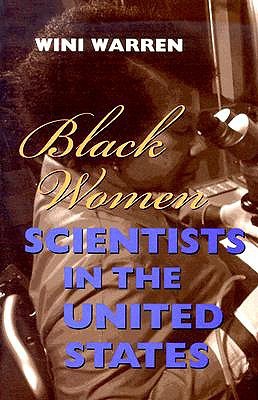 Black Women Scientists in the United States (Race, Gender, and Science)