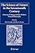 The Science of Nature in the Seventeenth Century: Patterns of Change in Early Modern Natural Philosophy (Studies in History and Philosophy of Science, 19)