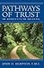 Pathways Of Trust: 101 Shortcuts To Holiness