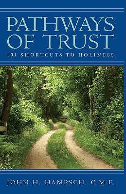Pathways Of Trust: 101 Shortcuts To Holiness (Paperback)
