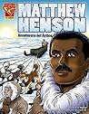 Matthew Henson: Aventurero del Ártico (Biografias Graficas/Graphic Biographies)