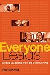 Everyone Leads by Paul Schmitz