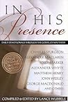 In His Presence: Daily Devotionals Through the Gospel of Matthew In His Presence: Daily Devotionals Through the Gospel of Matthew