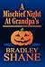 A Mischief Night at Grandpa's