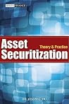 Asset Securitization: Theory and Practice (Wiley Finance) Asset Securitization: Theory and Practice (Wiley Finance)