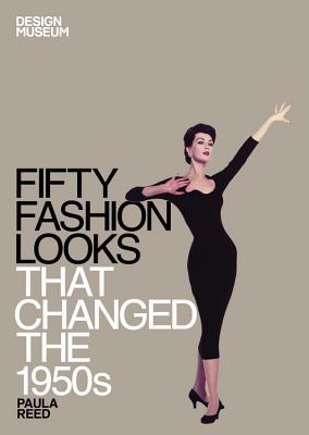 Fifty Fashion Looks that Changed the 1950s (Hardcover)