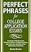 Perfect Phrases for College Application Essays (Perfect Phrases Series)