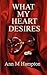 What My Heart Desires