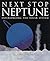 Next Stop Neptune: Experiencing the Solar System