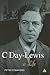 C Day-Lewis: A Life