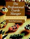 The Professional Garde Manger: A Guide to the Art of the Buffet The Professional Garde Manger: A Guide to the Art of the Buffet