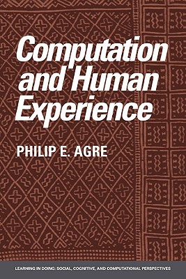 Computation and Human Experience (paperback)