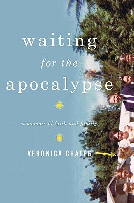 Waiting for the Apocalypse: A Memoir of Faith and Family (Hardcover)
