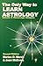The Only Way to Learn Astrology, Volume 3: Horoscope Analysis