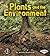 Plants and the Environment (First Step Nonfiction: Ecology)