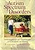 Autism Spectrum Disorders by Richard L. Simpson