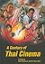 A Century of Thai Cinema (River Books)