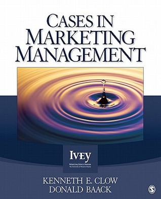 Cases in Marketing Management (The Ivey Casebook Series)