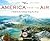 America from the Air: A Gui...