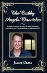 The Crabby Angels Chronicles: Radical Guidance on Love, Healing, Happiness, Inner Peace and Creating Miracles in Everyday Life The Crabby Angels Chronicles: Radical Guidance on Love, Healing, Happiness, Inner Peace and Creating Miracles in Everyday Life