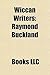 Wiccan Writers: Raymond Buckland