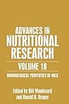 Advances in Nutritional Research - volume 10: Immunological Properties of Milk