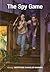 The Spy Game (The Boxcar Children Mysteries)