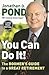 You Can Do It!: The Boomer's Guide to a Great Retirement