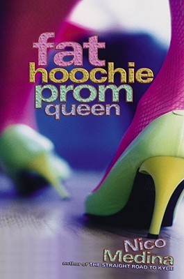 Fat Hoochie Prom Queen (Paperback)
