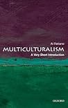 Multiculturalism: A Very Short Introduction Multiculturalism: A Very Short Introduction