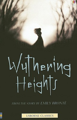 Wuthering Heights (Usborne Classics Retold)