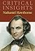 Nathaniel Hawthorne (Critical Insights)