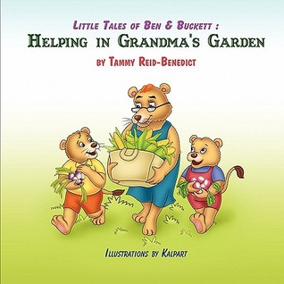 Capa do Livro: Little Tales of Ben & Buckett: Helping in Grandma's Garden