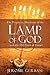 The Prophetic Harmony of the Lamp of God