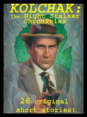 Kolchak: The Night Stalker Chronicles (Paperback)