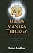 Logos Mantra Theurgy: Gnosis and the Powers of the Magi