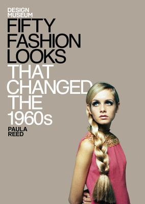 Fifty Fashion Looks that Changed the 1960s (Hardcover)