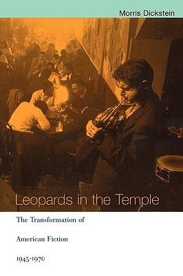 Leopards in the Temple: The Transformation of American Fiction 1945-1970 (Paperback)