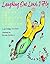 Laughing Out Loud, I Fly : A Carcajadas Yo Vuelo