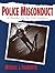 Police Misconduct: A Reader for the 21st Century