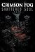 Crimson Fog: Shattered Soul