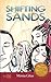Shifting Sands by Gitaa Moraa
