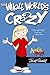 The Whole World's Crazy by Jimmy Gownley The Whole World's Crazy by Jimmy Gownley