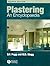 Plastering: An Encyclopaedia