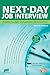 Next-Day Job Interview: Prepare Tonight and Get the Job Tomorrow (Help in a Hurry)