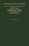 Lead and Reproduction: A Comprehensive Bibliography