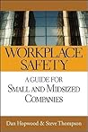 Workplace Safety: A Gudie for Small and Midsized Company