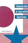 Communication in Japan and the United States (Human Comm Processes (Dis)) Communication in Japan and the United States (Human Comm Processes (Dis))