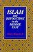 Islam and Revolution in the Middle East (Revised)