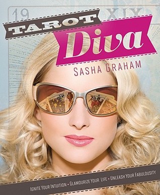 Tarot Diva: Ignite Your Intuition Glamourize Your Life Unleash Your Fabulousity! (Paperback)